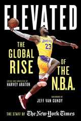 9781629376509-1629376507-Elevated: The Global Rise of the N.B.A.