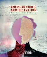 9780321096913-0321096916-American Public Administration: Public Service for the 21st Century