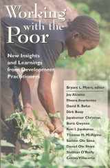 9781887983129-1887983120-Working With the Poor: New Insights and Learnings from Development Practitioners