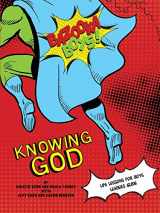 9780984031276-0984031278-Bazooka Boy's, Knowing God, Leader's Guide
