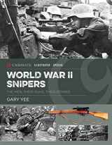9781636240985-1636240984-World War II Snipers: The Men, Their Guns, Their Stories (Casemate Illustrated Special)