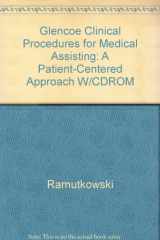 9780028024431-0028024435-Glencoe Clinical Procedures For Medical Assisting: A Patient-Centered Approach