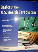 9781449690854-1449690858-Basics of the U.S Health Care System