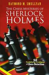 9780486482019-0486482014-The Chess Mysteries of Sherlock Holmes: Fifty Tantalizing Problems of Chess Detection (Dover Brain Games: Math Puzzles)