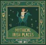 9781782189336-1782189335-Mythical Irish Places