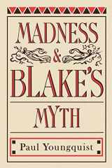 9780271026756-0271026758-Madness and Blake's Myth