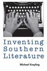 9781578060450-1578060451-Inventing Southern Literature