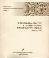 9780816501953-0816501955-Chronological Analysis of Tsegi Phase Sites in Northeastern Arizona (Papers of the Laboratory of Tree-ring Research, No. 3)