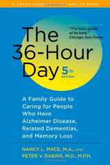 9781421402796-1421402793-The 36-Hour Day, fifth edition: The 36-Hour Day: A Family Guide to Caring for People Who Have Alzheimer Disease, Related Dementias, and Memory Loss (A Johns Hopkins Press Health Book)