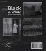 9781600595233-1600595235-The Complete Guide to Black & White Digital Photography (A Lark Photography Book)