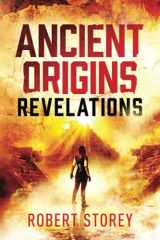 9780992604141-0992604141-Ancient Origins: Revelations
