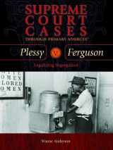 9780823940110-082394011X-Plessy V. Ferguson: Legalizing Segregation (Supreme Court Cases Through Primary Sources)