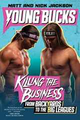 9780062937858-0062937855-Young Bucks: Killing the Business from Backyards to the Big Leagues