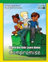 9780997585810-0997585811-Green Box Kids Learn About Compromise (Green Box Kids Social Skills)