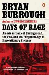 9780143107972-0143107976-Days of Rage: America's Radical Underground, the FBI, and the Forgotten Age of Revolutionary Violence