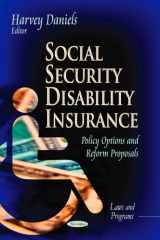 9781629487762-1629487767-Social Security Disability Insurance: Policy Options and Reform Proposals (Laws and Programs)