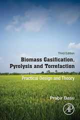 9780128129920-0128129921-Biomass Gasification, Pyrolysis and Torrefaction: Practical Design and Theory