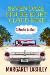 9781949989090-1949989097-Seven Daze, Figure Eight, Cloud Nine: 3 Books in One! (Val Fremden Midlife Mysteries)