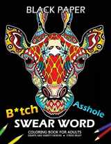 9781985054417-1985054418-B*tch Asshole Swear Word Coloring Book for Adults: Giraffe Design on Black Background