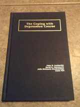 9780916154110-0916154114-The Coping With Depression Course: A Psychoeducational Intervention for Unipolar Depression