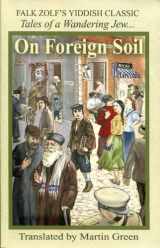 9780968836125-0968836127-On Foreign Soil: Tales of a Wandering Jew
