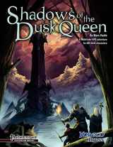 9781936781430-1936781433-Shadows of the Dusk Queen (Pathfinder Roleplaying Game Adventure)