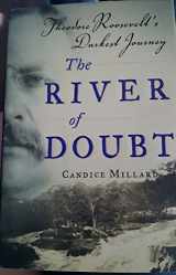 9780385507967-0385507968-The River of Doubt: Theodore Roosevelt's Darkest Journey