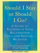9781515900115-1515900118-Should I Stay or Should I Go?: A Guide to Knowing If Your Relationship Can--and Should--be Saved