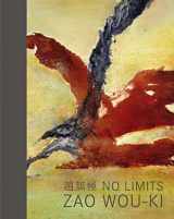 9780300220186-0300220189-No Limits: Zao Wou-Ki