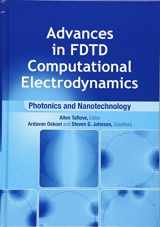 9781608071708-1608071707-Advances in Fdtd Computational Electrodynamics: Photonics and Nanotechnology (Artech House Antennas and Propagation Library)
