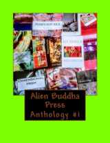 9781976265860-197626586X-Alien Buddha Press: Anthology V1