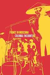 9781859734810-1859734812-France in Indochina: Colonial Encounters
