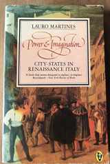 9780140551587-0140551581-Power and Imagination: City-states in Renaissance Italy (Peregrine Books)