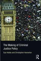9780415676960-0415676967-The Making of Criminal Justice Policy