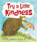 9781338256413-1338256416-Try a Little Kindness: A Guide to Being Better