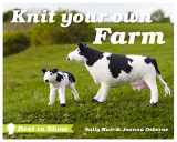 9781909397880-1909397881-Best in Show: Knit Your Own Farm