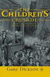 9781349548026-1349548022-The Children's Crusade: Medieval History, Modern Mythistory