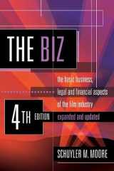 9781935247043-1935247042-The Biz: The Basic Business, Legal and Financial Aspects of the Film Industry