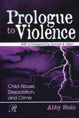 9781138005808-1138005800-Prologue to Violence (Psychoanalysis in a New Key Book Series)