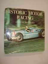 9780297763765-0297763768-Historic motor racing (Pleasures and treasures)