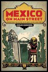 9780813570754-0813570751-Mexico on Main Street: Transnational Film Culture in Los Angeles before World War II (Latinidad: Transnational Cultures in the United States)