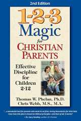 9781889140599-1889140597-1-2-3 Magic for Christian Parents: Effective Discipline for Children 2-12 (A Positive Parenting Book Using Bible Principles to Discipline Your Children in Love)