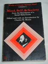 9780226516684-0226516687-Mind, Self, and Society from the Standpoint of a Social Behaviorist (Works of George Herbert Mead, Vol. 1)