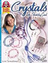9781574211955-1574211951-Crystals with Stretchy Cord (Design Originals) How to Make Jewelry using Clear Elastic Cord, including Lariat Necklaces, Bracelets, Pins, Earrings, Brooches, and Bags, Decorated with Ribbon and Beads
