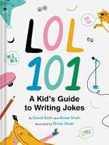 9781797213927-179721392X-LOL 101: A Kid's Guide to Writing Jokes