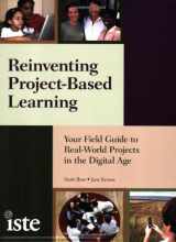 9781564842381-156484238X-Reinventing Project-Based Learning: Your Field Guide to Real-World Projects in the Digital Age