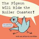 9781454946861-1454946865-The Pigeon Will Ride the Roller Coaster!
