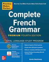 9781260463170-1260463176-Practice Makes Perfect: Complete French Grammar, Premium Fourth Edition