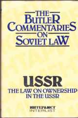 9781873461037-1873461038-The Law on Ownership in the Former Soviet Union (The Butler Commentaries)