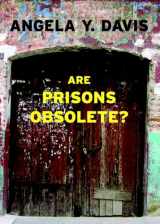 9781583225813-1583225811-Are Prisons Obsolete?